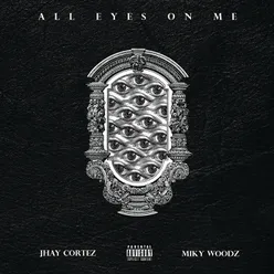 All Eyes On Me