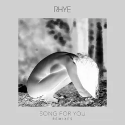 Song For You Remixes