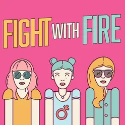 Fight With Fire