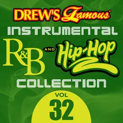 Drew's Famous Instrumental R&B And Hip-Hop Collection Vol. 32