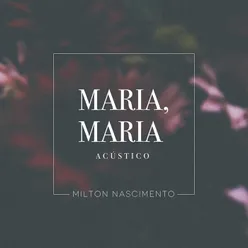 Maria, Maria Acústico