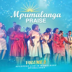 Mpumalanga Praise Live In Middleburg Mpumalanga / Vol. 2