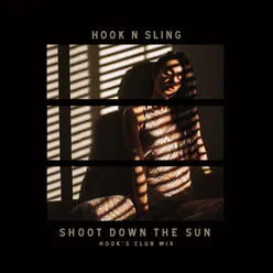 Shoot Down The Sun-Hook’s Club Mix