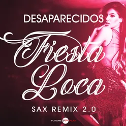 Fiesta Loca Sax Remix 2.0