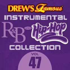 Drew's Famous Instrumental R&B And Hip-Hop Collection Vol. 47