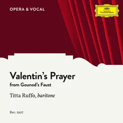 Gounod: Faust, CG 4: Valentin’s Prayer (Dio possente, Dio d’amor)