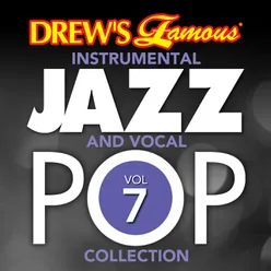 Drew's Famous Instrumental Jazz And Vocal Pop Collection Vol. 7