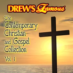 Drew's Famous The Contemporary Christian And Gospel Collection Vol. 1