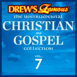 Drew's Famous The Instrumental Christian And Gospel Collection Vol. 7