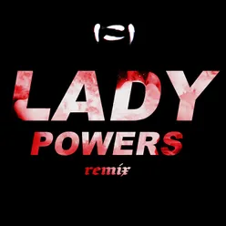 Lady Powers SLUMBERJACK Remix