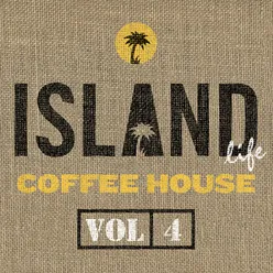 Island Life Coffee House Vol. 4