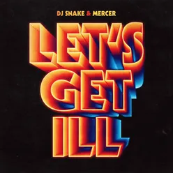 Let's Get Ill-Radio Edit