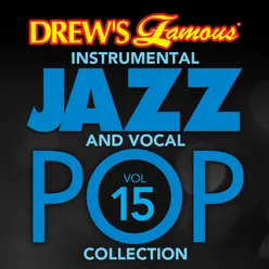 Drew's Famous Instrumental Jazz And Vocal Pop Collection Vol. 15