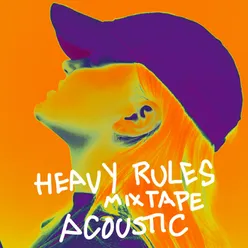 Heavy Rules Mixtape Acoustic