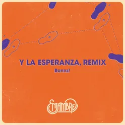 Y La Esperanza-Bonnz Remix