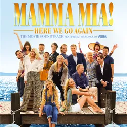 Mamma Mia! Here We Go Again Original Motion Picture Soundtrack