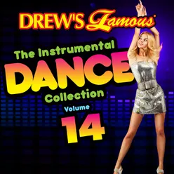 Drew's Famous The Instrumental Dance Collection Vol. 14