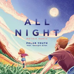 All Night Metrik Remix
