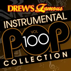 Drew's Famous Instrumental Pop Collection Vol. 100