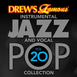 Drew's Famous Instrumental Jazz And Vocal Pop Collection Vol. 20
