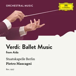 Verdi: Aida - Ballet Music