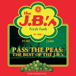 Pass The Peas: The Best Of The J.B.'s-Reissue