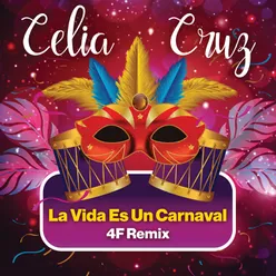 La Vida Es Un Carnaval-4F Remix