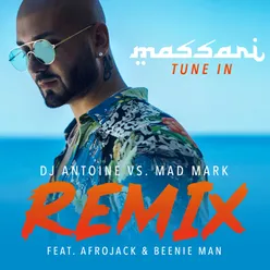 Tune In DJ Antoine vs. Mad Mark Remix