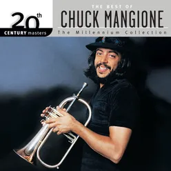 20th Century Masters: The Best Of Chuck Mangione The Millennium Collection