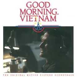 Good Morning Vietnam The Original Motion Picture Soundtrack