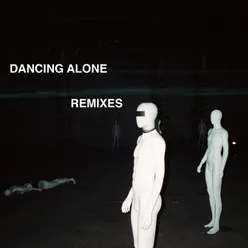 Dancing Alone Remixes