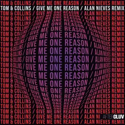 Give Me One Reason Alan Nieves Remix