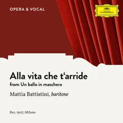 Verdi: Un ballo in maschera - Alla vita che t'arride