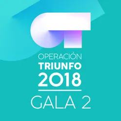 OT Gala 2 Operación Triunfo 2018