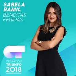 Benditas Feridas-Operación Triunfo 2018