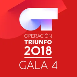 OT Gala 4 Operación Triunfo 2018