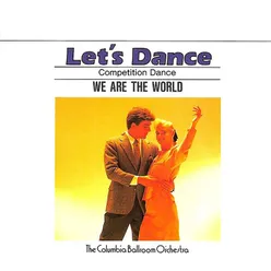 Let's Dance, Vol. 7: Competition Dance – We Are The World