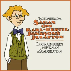 Sagan om Karl-Bertil Jonssons julafton-Original Cast Studio Recording From The Musical
