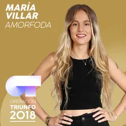 Amorfoda Operación Triunfo 2018