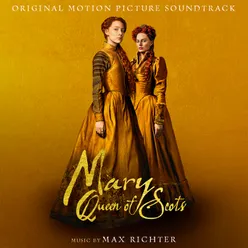 Mary Queen Of Scots Original Motion Picture Soundtrack