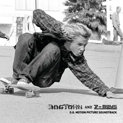 Dogtown And Z-Boys: O.G. Motion Picture Soundtrack