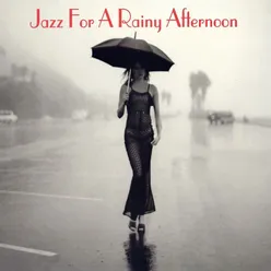 Jazz For A Rainy Afternoon