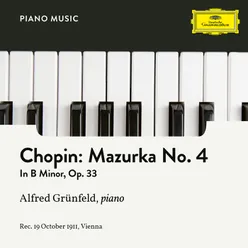 Chopin: 4 Mazurkas, Op. 33 - Mazurka No. 4 in B Minor