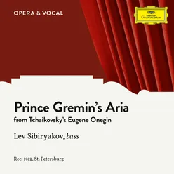 Tchaikovsky: Eugene Onegin: Prince Gremin's Aria Sung in Russian