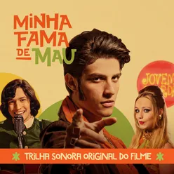 Minha Fama De Mau Trilha Sonora Original Do Filme