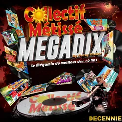 Megamix Megadix Le mégamix du meilleur des 10 ans