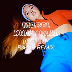 Don't Call Me Up-R3HAB Remix