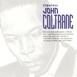 Timeless: John Coltrane