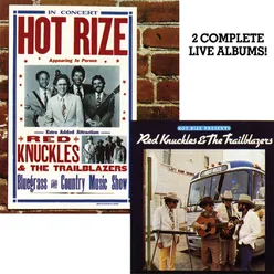 Hot Rize Presents Red Knuckles & The Trailblazers / Hot Rize In Concert Live