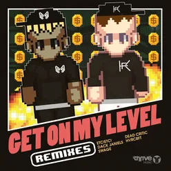 Get On My Level Remixes